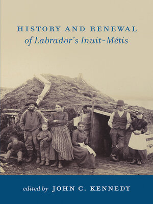 cover image of History and Renewal of Labrador's Inuit-Métis